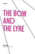 The Bow and the Lyre di Octavio Paz edito da University of Texas Press