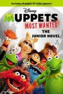 Muppets Most Wanted: The Junior Novel di John Feinstein, Disney, Annie Auerbach edito da Little, Brown Books for Young Readers
