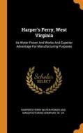 Harper's Ferry, West Virginia edito da Franklin Classics