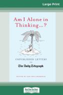 Am I Alone in Thinking...? di Iain Hollingshead edito da ReadHowYouWant