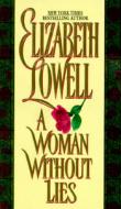 A Woman Without Lies di Elizabeth Lowell edito da AVON BOOKS