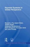Payment Systems in Global Perspective di Maxwell J. Fry edito da Taylor & Francis Ltd