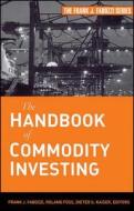 The Handbook of Commodity Investing di Frank J. Fabozzi edito da John Wiley & Sons
