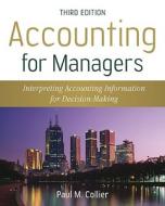 Accounting for Managers: Interpreting Accounting Information for Decision-Making di Paul M. Collier edito da John Wiley & Sons