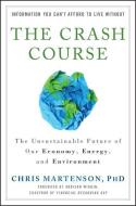 The Crash Course di Chris Martenson edito da John Wiley and Sons Ltd