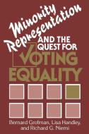 Minority Representation and the Quest for Voting Equality di Bernard N. Grofman edito da Cambridge University Press