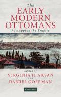 The Early Modern Ottomans edito da Cambridge University Press