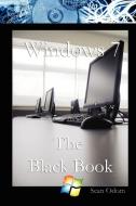 Windows 7 The Black Book di Sean Odom edito da Lulu.com