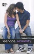 Teenage Sexuality edito da Greenhaven Press
