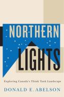 Northern Lights di Donald E. Abelson edito da McGill-Queen's University Press