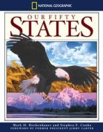 National Geographic Our Fifty States di Mark H. Bockenhauer edito da NATL GEOGRAPHIC SOC