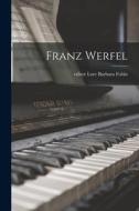 Franz Werfel edito da LIGHTNING SOURCE INC