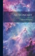 Astronomy di Camille Flammarion edito da LEGARE STREET PR