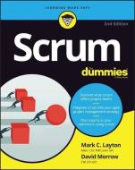 Scrum For Dummies di Mark C. Layton, David Morrow edito da John Wiley & Sons Inc