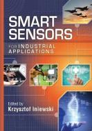 Smart Sensors for Industrial Applications edito da Taylor & Francis Ltd
