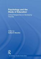 Psychology and the Study of Education edito da Taylor & Francis Ltd