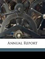 Annual Report edito da Nabu Press