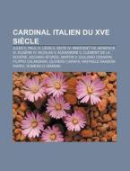 Cardinal Italien Du Xve Si Cle: Paul Iii di Livres Groupe edito da Books LLC, Wiki Series
