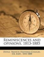 Reminiscences And Opinions, 1813-1885 edito da Nabu Press