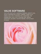 Valve Software: Half-life, Half-life 2, di Forr?'s Wikipedia edito da Books LLC, Wiki Series