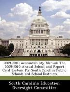 2009-2010 Accountability Manual edito da Bibliogov