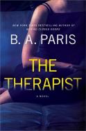 The Therapist di B. A. Paris edito da Macmillan USA