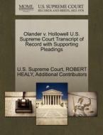 Olander V. Hollowell U.s. Supreme Court Transcript Of Record With Supporting Pleadings di Robert Healy, Additional Contributors edito da Gale Ecco, U.s. Supreme Court Records