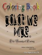 Color Me Nice #3 di Edwin Gilven edito da Lulu.com