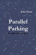 Parallel Parking di John Dean edito da Lulu.com