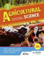 Agricultural Science Book 2: A Course For Secondary Schools In The Caribbean di Amrith Barran, Augustine Vesprey, Edmund Berahzer, Orville Wolsey, Ricardo Guevara, Ian Elliott, Joy Clarke, Michelle John edito da Hodder Education