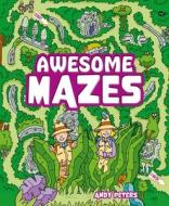 Awesome Mazes di Andy Peters edito da Arcturus Publishing