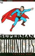 The Superman Chronicles di Jerry Siegel edito da Dc Comics