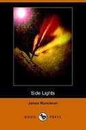 Side Lights (dodo Press) di James Runciman edito da Dodo Press
