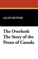 The Overlord di Allan McIvor edito da Wildside Press