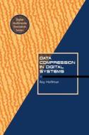 Data Compression in Digital Systems di Roy Hoffman edito da Springer US