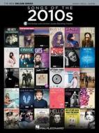 Songs Of The 2010s (pvg Book/audio) di Hal Leonard Publishing Corporation edito da Hal Leonard Corporation