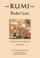 Rumi: Ruba'iyat di Rumi edito da Createspace