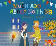 Much ADO about Nothing: A Play on Shakespeare di Luke Daniel Paiva, William Shakespeare edito da Dreamscape Media