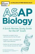ASAP Biology: A Quick-Review Study Guide for the AP Exam di The Princeton Review edito da PRINCETON REVIEW