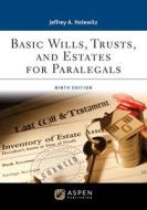 Basic Wills, Trusts, and Estates for Paralegals di Jeffrey A. Helewitz edito da ASPEN PUB