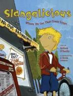Slangalicious: Where We Got That Crazy Lingo di Gillina O'Reilly edito da Annick Press