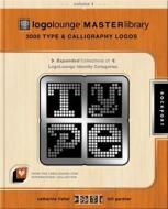 Logolounge Master Library, Volume 4 di Catharine Fishel, Bill Gardner edito da Rockport Publishers Inc.