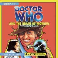 Doctor Who and the Brain of Morbius di Terrance Dicks edito da BBC Radio