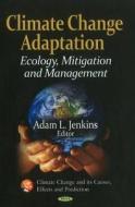 Climate Change Adaptation edito da Nova Science Publishers Inc