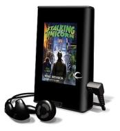 Stalking the Unicorn: A Fable of Tonight [With Earbuds] di Mike Resnick edito da Findaway World