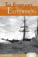 Endurance Expedition di Kristin Johnson edito da Essential Library