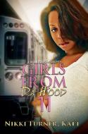 Girls From Da Hood 11 di Nikki Turner, Katt edito da Kensington Publishing