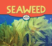 Seaweed di Joyce Markovics edito da NORWOOD HOUSE PR