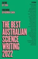 The Best Australian Science Writing 2022 edito da UNIV OF NEW SOUTH WALES PR