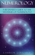 Numerology di Lauren Lingard edito da Ingram Publishing